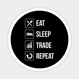 Funny Eat Sleep Trade Repeat Investors Magnet